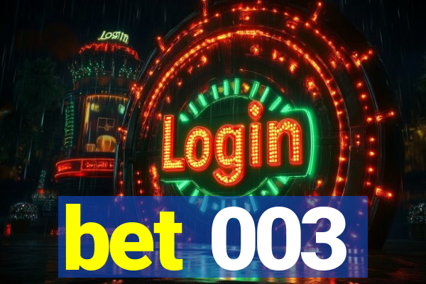 bet 003